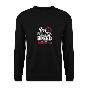 Oui, officier, j'ai vu l'amant de voiture drôle de limite de vitesse - Sweat-shirt Unisexe - noir - Devant - Alina (178cm) & Michal (187cm)