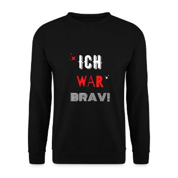 Ich war brav Weihnachten Nikolaus Funshirt - Unisex Pullover - Schwarz - Vorne - Alina (178cm) & Michal (187cm)