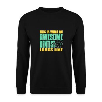 This Is What An Awesome Dentist Looks Like Present - Unisex Sweatshirt - black - Front - Alina (178cm) & Michal (187cm)