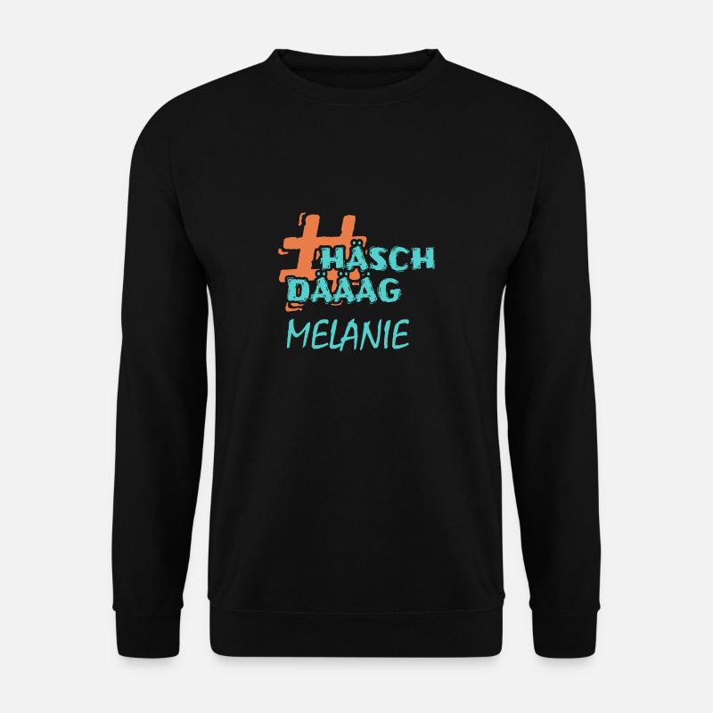 Gift for Melanie - Unisex Sweatshirt - black