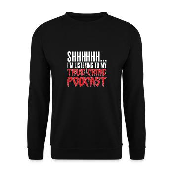 Wahre Verbrechen Podcaster True Crime Podcast - Unisex Sweatshirt - black - Front - Alina (178cm) & Michal (187cm)