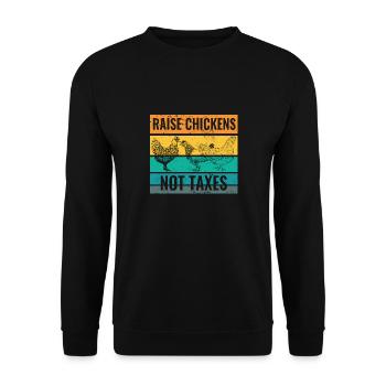 Farm Life Raise Chickens Not Taxes Ranch - Unisex Sweatshirt - black - Front - Alina (178cm) & Michal (187cm)