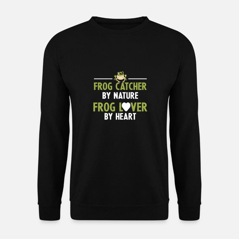 Frog Catcher By Nature Funny Herpetologist Toad Am - Unisex Pullover - Schwarz