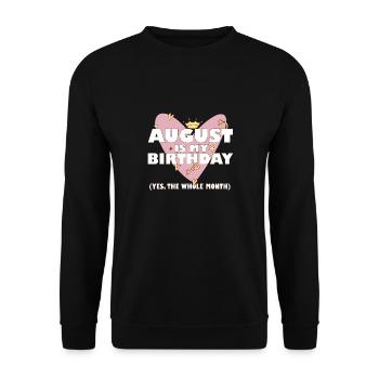 August Is My Birthday Yes The Whole Month Born in - Unisex Sweatshirt - black - Front - Alina (178cm) & Michal (187cm)