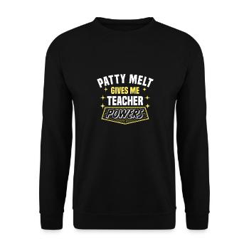 Patty Melt me donne des pouvoirs de professeur drôle - Sweat-shirt Unisexe - noir - Devant - Alina (178cm) & Michal (187cm)
