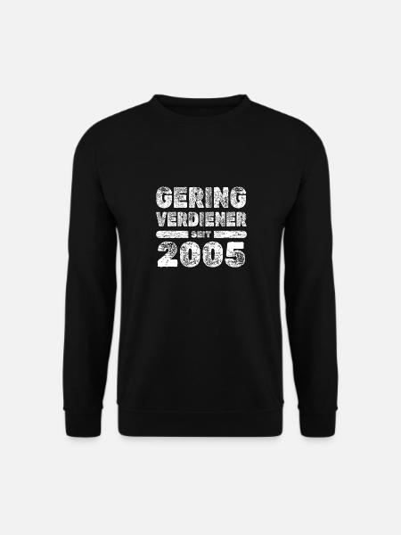 Spruch 2005 - Unisex Pullover - Schwarz