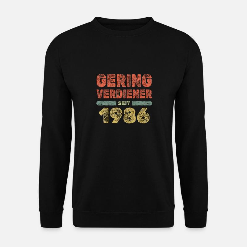 Geringverdiener 1986 - Unisex Pullover - Schwarz