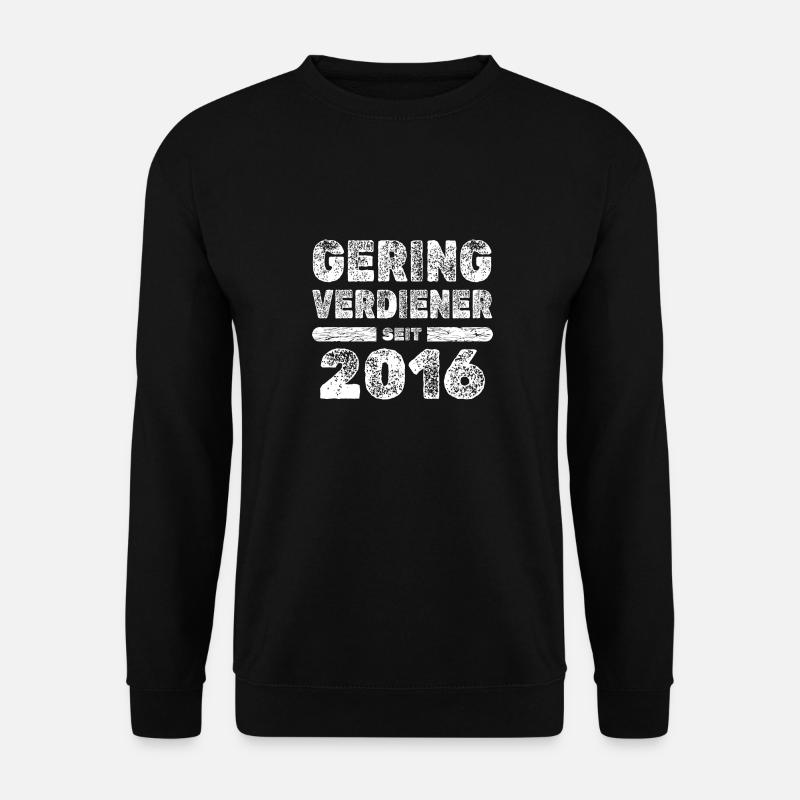 Spruch 2016 - Unisex Pullover - Schwarz