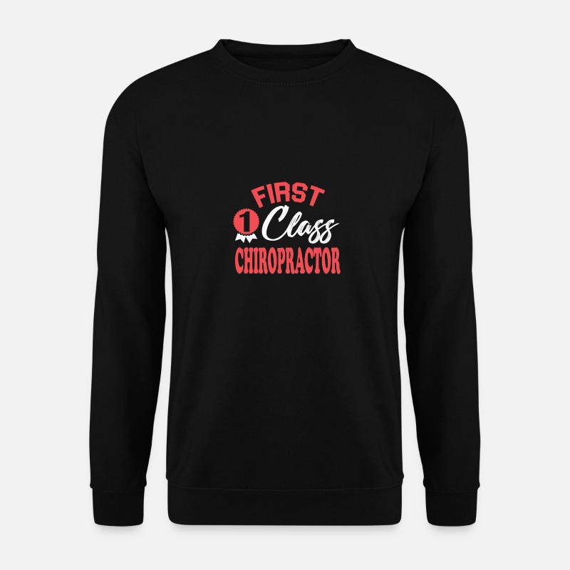 First-class chiropractor - Unisex Sweatshirt - black