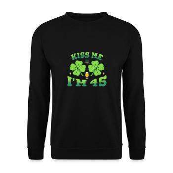 Kiss Me I'm forty five St. Patrick's Day 2026 Bday - Unisex Sweatshirt - black - Front - Alina (178cm) & Michal (187cm)