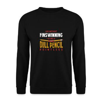 Life Without Finswimming Is Like a Dull Pencil - Unisex Sweatshirt - black - Front - Alina (178cm) & Michal (187cm)