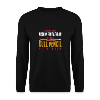 La vie sans pentathlon moderne est comme une matité - Sweat-shirt Unisexe - noir - Devant - Alina (178cm) & Michal (187cm)