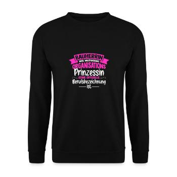 Bauherrin Multitasking Organisations Prinzessin Ha - Unisex Pullover - Schwarz - Vorne - Alina (178cm) & Michal (187cm)
