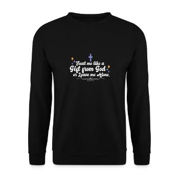 Treat Me Like A Gift From God Religious Christian - Unisex Pullover - Schwarz - Vorne - Alina (178cm) & Michal (187cm)