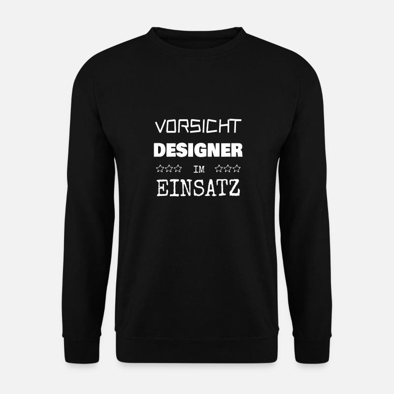 Designer as a vocation - Unisex Sweatshirt - black
