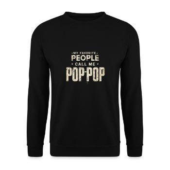 My Favorite People Call Me Pop-Pop Father's Day - Unisex Pullover - Schwarz - Vorne - Alina (178cm) & Michal (187cm)
