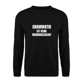 Grammatik ist keine Meinungssache! - Unisex Pullover - Schwarz - Vorne - Alina (178cm) & Michal (187cm)