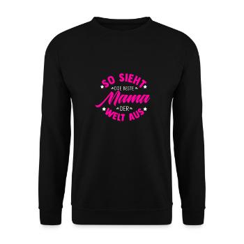 So Sieht Die Beste Mama Der Welt Aus - Freude Mutt - Unisex Pullover - Schwarz - Vorne - Alina (178cm) & Michal (187cm)