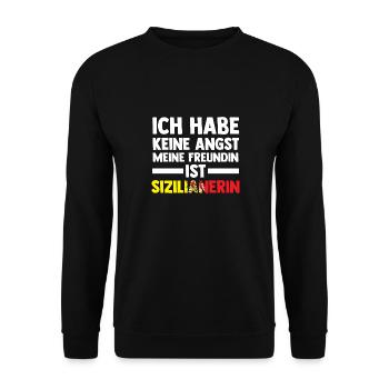 Ich habe keine Angst meine Freundin ist Sizilianer - Unisex Pullover - Schwarz - Vorne - Alina (178cm) & Michal (187cm)