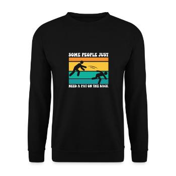 Some People Just Need A Pat On The Back Funny - Unisex Pullover - Schwarz - Vorne - Alina (178cm) & Michal (187cm)
