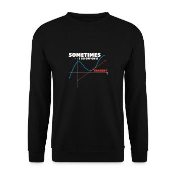 Math Humor Sometimes I Go Off On A Tangent - Unisex Sweatshirt - black - Front - Alina (178cm) & Michal (187cm)