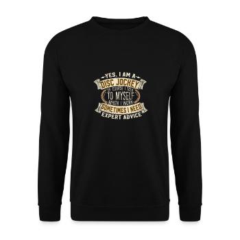 Yes I Am A Disc Jockey Expert Advice Motif - Unisex Sweatshirt - black - Front - Alina (178cm) & Michal (187cm)