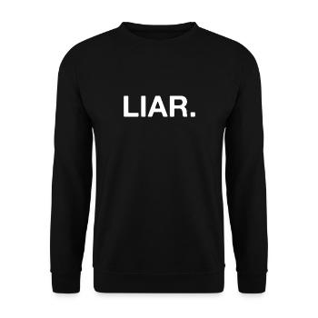 LIAR - LIAR - LIE - FAKE NEWS - Unisex Sweatshirt - black - Front - Alina (178cm) & Michal (187cm)