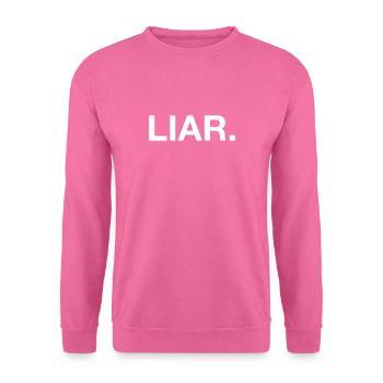 LIAR - LÜGNER - LÜGE - FAKE NEWS - Unisex Pullover - Pink - Vorne