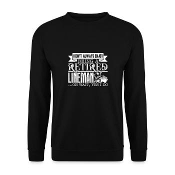 Lineman Being A Retired Lineman - Unisex Sweatshirt - black - Front - Alina (178cm) & Michal (187cm)