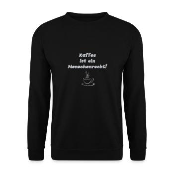 Kaffee ist ein Menschenrecht - Unisex Pullover - Schwarz - Vorne - Alina (178cm) & Michal (187cm)