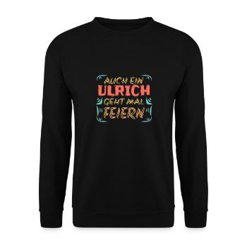 Celebrating with Ulrich - Unisex Sweatshirt - black - Front - Alina (178cm) & Michal (187cm)