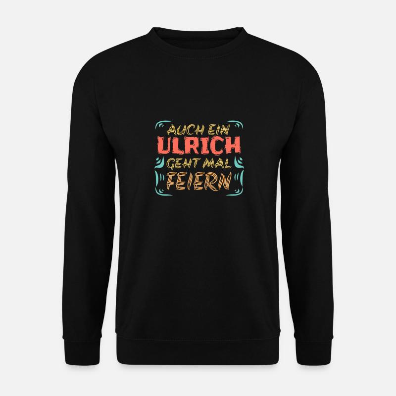 Célébrer avec Ulrich - Sweat-shirt Unisexe - noir