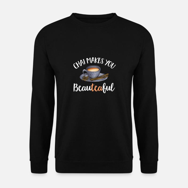 Chai Tea Masala Chai - Unisex Sweatshirt - black