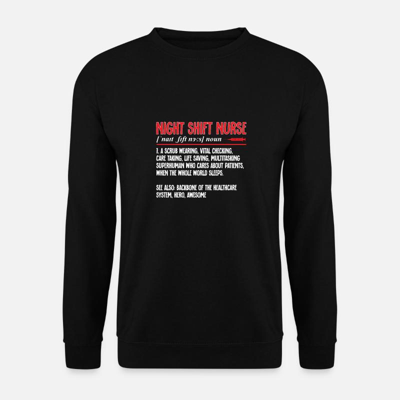 Night Shift Nurse - Unisex Sweatshirt - black