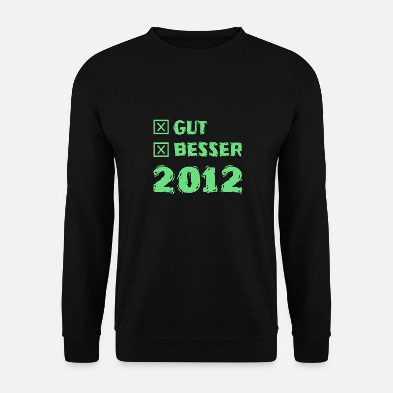Besser 2012 - Unisex Pullover - Schwarz