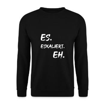 Es. Eskaliert. Eh. - Unisex Pullover - Schwarz - Vorne - Alina (178cm) & Michal (187cm)
