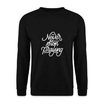 Never Stop Praying - Sweat-shirt Unisexe - noir - Devant - Alina (178cm) & Michal (187cm)