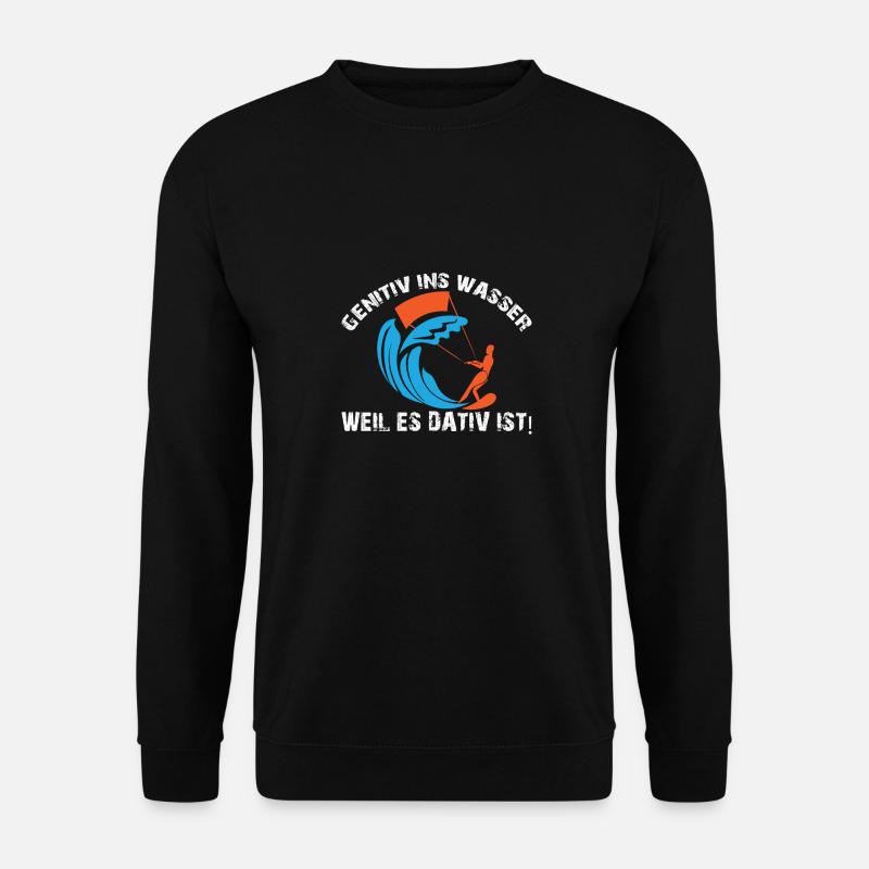 GEH NIE TIEF INS WASSER WEIL ES DA TIEF IST - Unisex Pullover - Schwarz