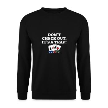 Ne vérifiez pas que c’est un poker drôle de poker - Sweat-shirt Unisexe - noir - Devant - Alina (178cm) & Michal (187cm)