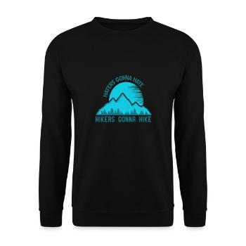 Haters Gonna Hate Hikers Gonna Hike Retro Cool - Unisex Pullover - Schwarz - Vorne - Alina (178cm) & Michal (187cm)