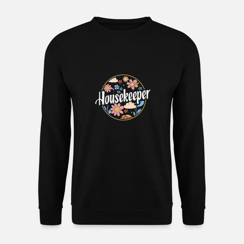 Domestic help, cleaner, housekeeper - Unisex Sweatshirt - black