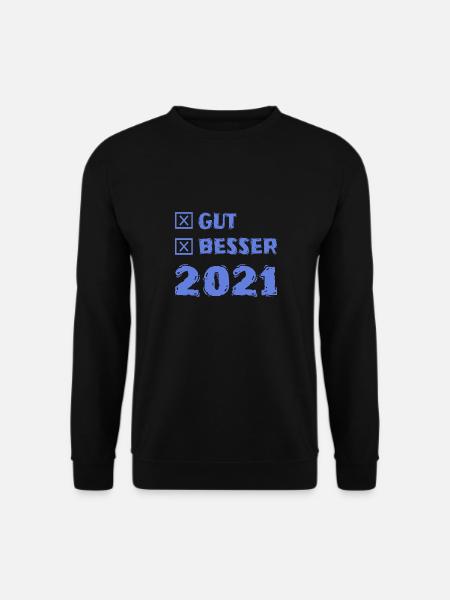 Besser 2021 - Unisex Pullover - Schwarz