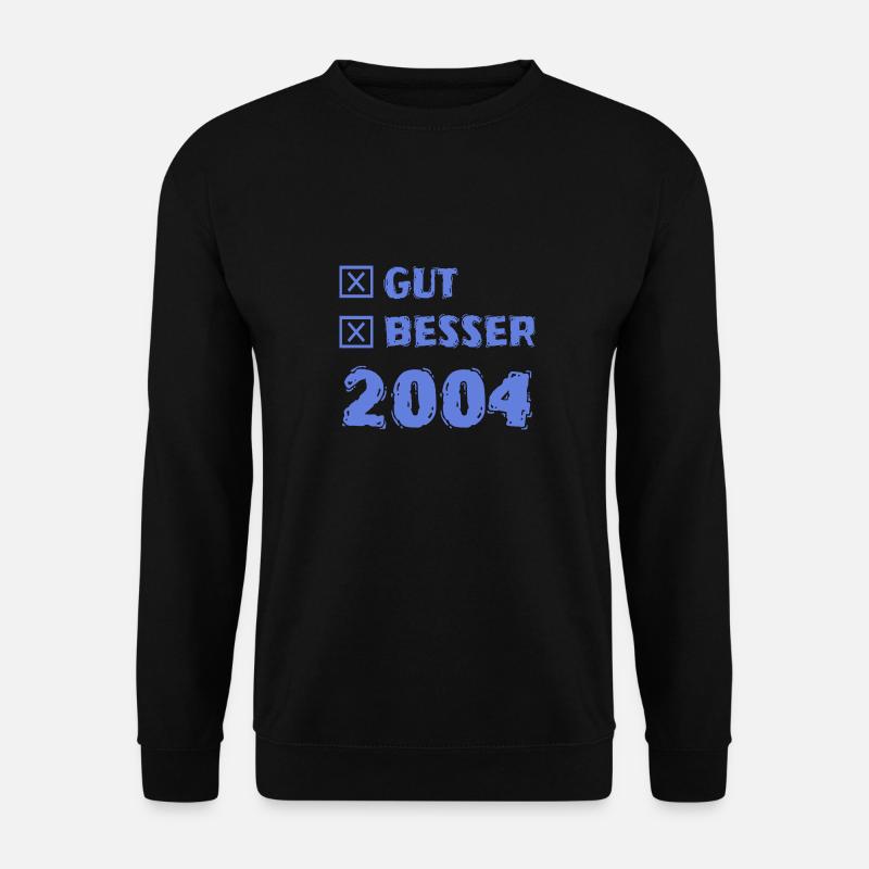Besser 2004 - Unisex Sweatshirt - black