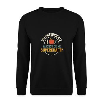 Lehrerin Superkraft Lehrer Spruch Schule Geschenk - Unisex Pullover - Schwarz - Vorne - Alina (178cm) & Michal (187cm)