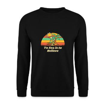 To Sea is to Believe Beach Holiday Ocean Festival - Unisex Pullover - Schwarz - Vorne - Alina (178cm) & Michal (187cm)