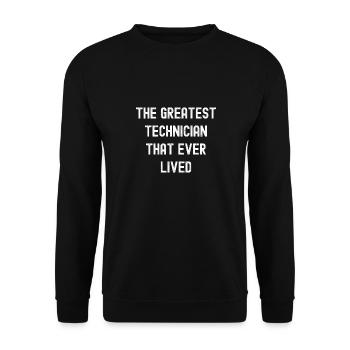 The Greatest Technician That Ever Lived - Funny IT - Unisex Sweatshirt - black - Front - Alina (178cm) & Michal (187cm)