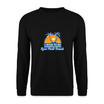 I Need To Be Seahabilitated Race Point Beach - Unisex Pullover - Schwarz - Vorne - Alina (178cm) & Michal (187cm)