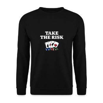 Take the Risk Gambler Poker Gambling Poker Player - Unisex Sweatshirt - black - Front - Alina (178cm) & Michal (187cm)