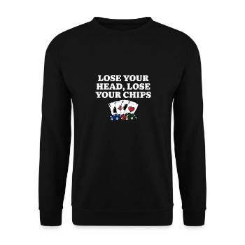 Lose Your Head Lose Your Chips Poker Gambler - Unisex Pullover - Schwarz - Vorne - Alina (178cm) & Michal (187cm)