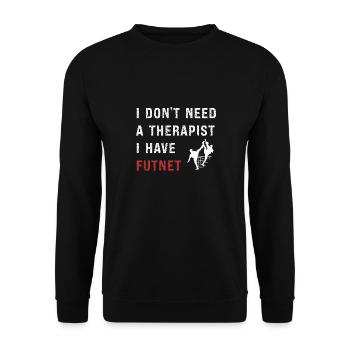 Kopie von Ich brauche keinen Therapeuten, ich habe Futnet - Unisex Pullover - Schwarz - Vorne - Alina (178cm) & Michal (187cm)